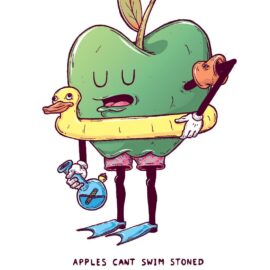 Apples Can’t Swim Stoned